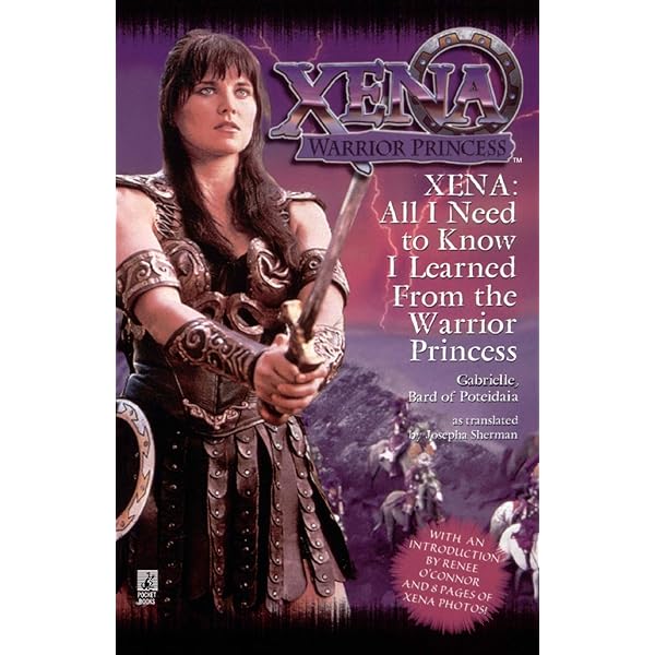 Xena Warrior Princess: The Official Guide to the Xenaverse